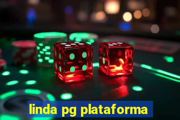 linda pg plataforma